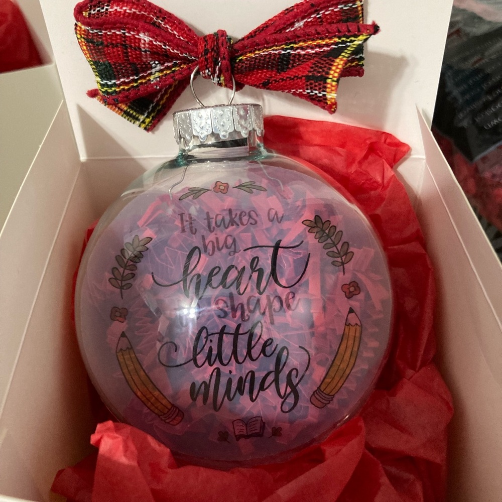 It takes a big heart to shape little minds ornament